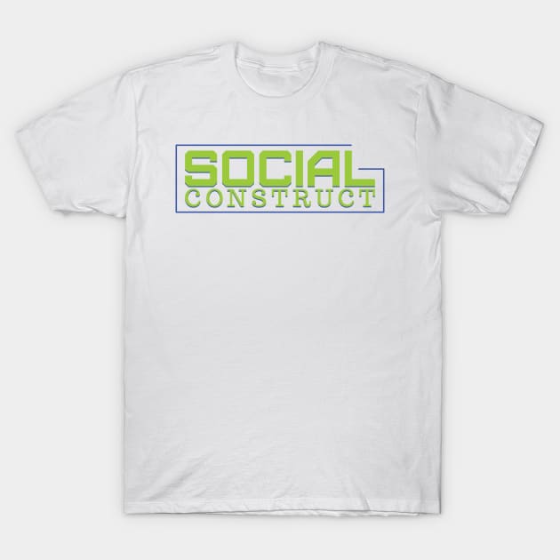 Social construct T-Shirt by Yourmung